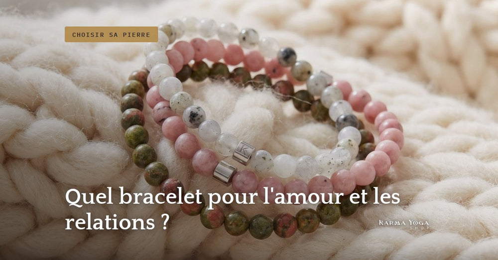 Quel bracelet pour l'amour et les relations ?