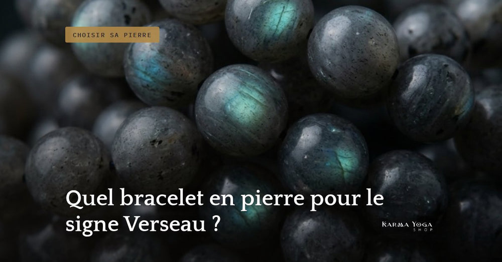 Quel bracelet en pierre pour le signe Verseau ?