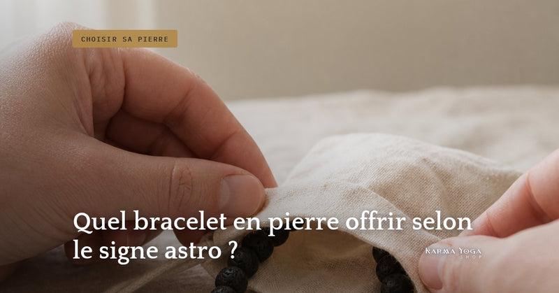 Quel bracelet en pierre offrir selon le signe astro ?