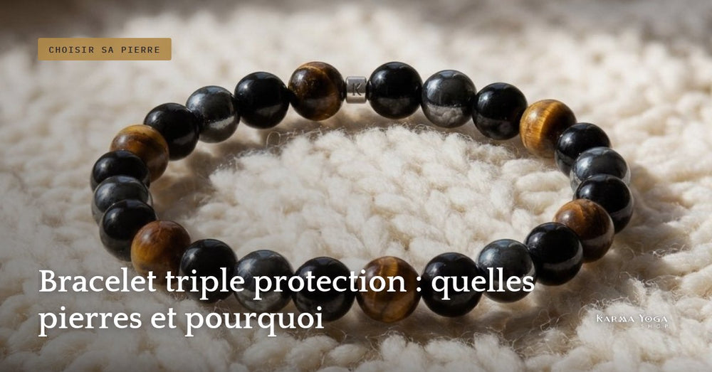 Bracelet triple protection : quelles pierres et pourquoi