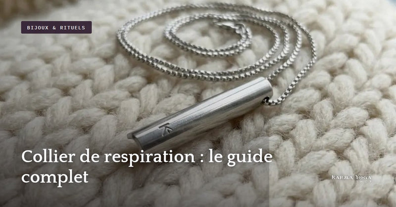 Collier de respiration : guide complet pour bien le choisir