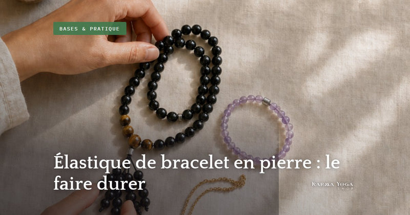 Élastique de bracelet en pierre : le faire durer