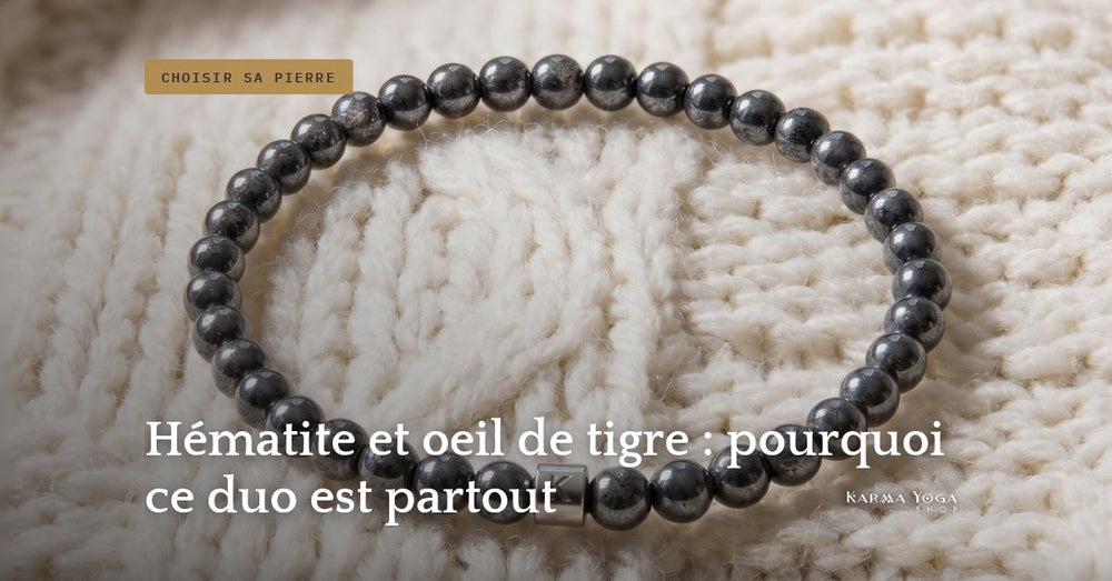 Hématite et oeil de tigre : pourquoi ce duo est partout