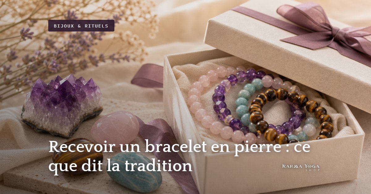 Recevoir un bracelet en pierre : ce que dit la tradition