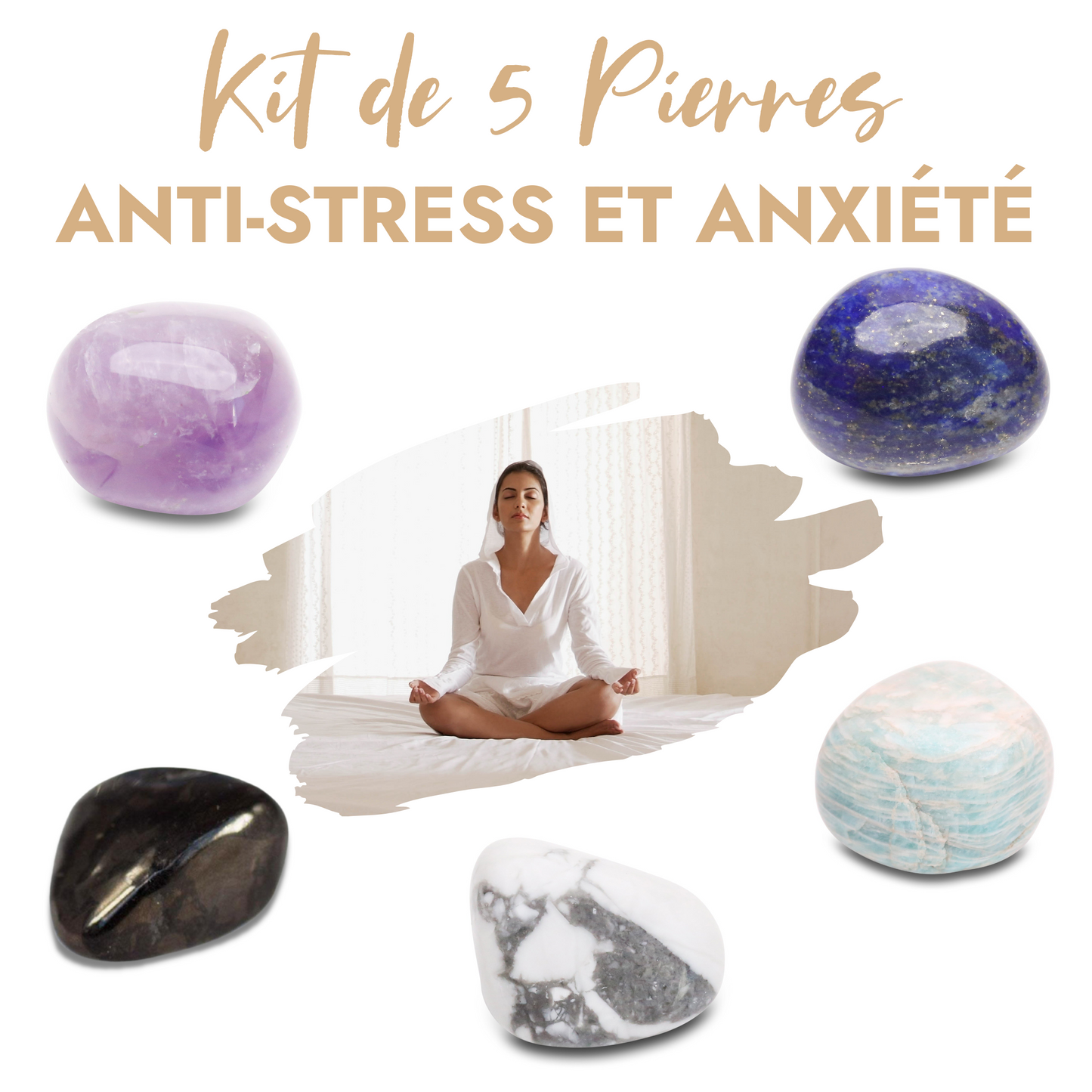 Kit de 5 pierres “Anti-Stress et Anxiété” - Karma Yoga Shop